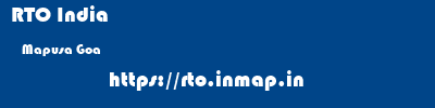 RTO India  Mapusa Goa    rto